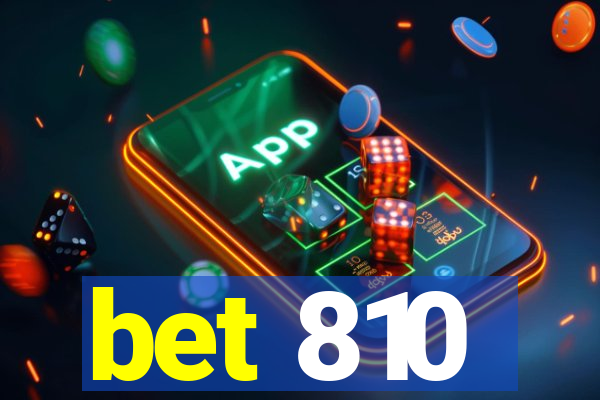 bet 810